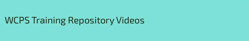 WCPS Training Repository Videos